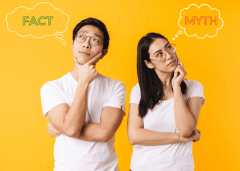 A man and a woman each with a though bubble over their heads. The mans though bubble reads Fact and the womans reads Myth